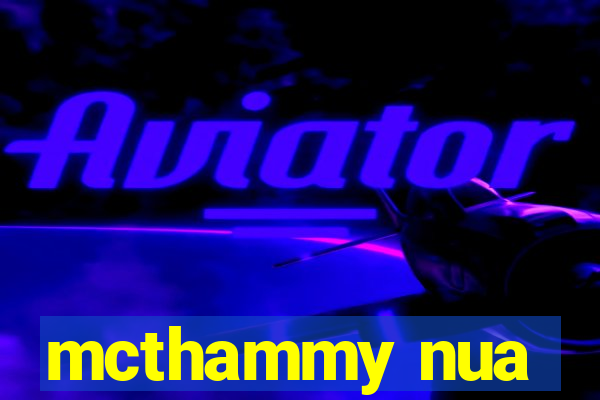 mcthammy nua